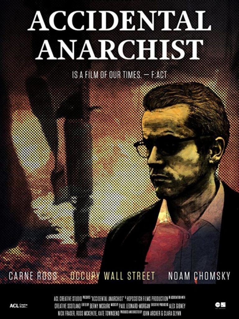 Accidental Anarchist Film At The Screening Room Blog For