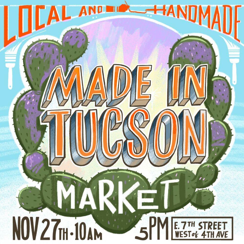 Made in Tucson Market on Nov. 27 Blog for Arizona