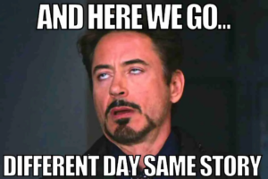 Here we go again text over image of Robert Downey Jr. rolling his eyes